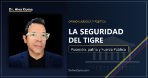 La seguridad del Tigre: Dr. Alex Opina analiza la posesión de Abelardo De la Espriella en una guarnición militar